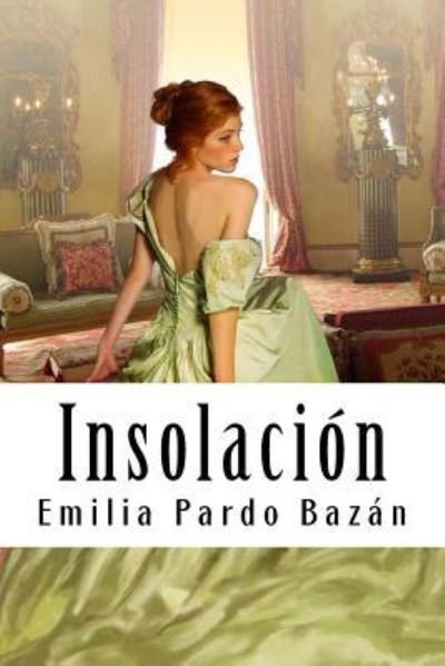 Cover for Emilia Pardo Bazan · Insolacion (Taschenbuch) (2018)