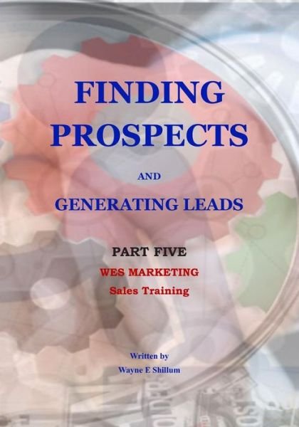 Cover for Wayne Shillum · Finding Prospects and Generating Leads - Sales Training (Paperback Book) (2018)