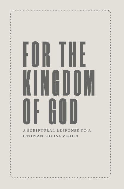 For the Kingdom of God - Joseph Boot - Books - EICC Publications - 9781989169148 - August 20, 2021