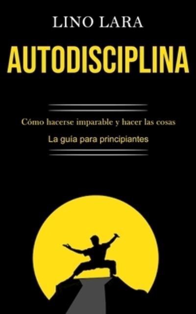 Cover for Lino Lara · Autodisciplina (Paperback Book) (2020)