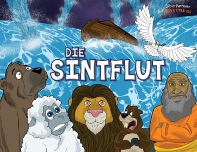 Cover for Pip Reid · Die Sintflut: Die Arche Noah - Verteidiger Des Glaubens (Taschenbuch) (2020)