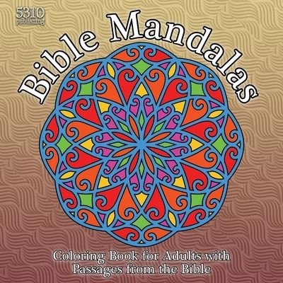 Cover for Alex Williams · Bible Mandalas: Coloring Book for Adults with Passages from the Bible (Paperback Book) [Large type / large print edition] (2021)