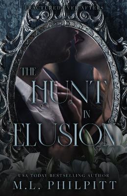 M L Philpitt · The Hunt in Elusion (Paperback Book) (2023)