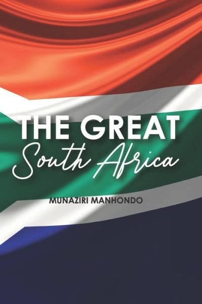 Cover for Munaziri Manhondo · The Great South - Africa (Paperback Bog) (2021)