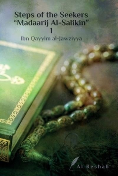 Cover for Ibn Qayyim Al-Jawziyya · Steps of the Seekers &quot; Madaarij Al-Salikin&quot; 1 (Paperback Book) (2019)