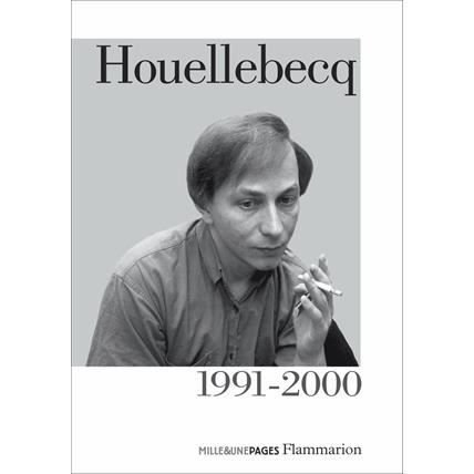 Houellebecq 1991-2000 - Michel Houellebecq - Merchandise - Editions Flammarion - 9782081378148 - January 6, 2016
