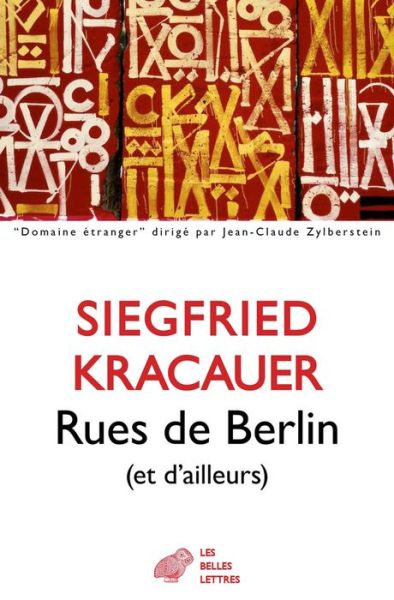 Cover for Siegfried Kracauer · Rues De Berlin et D'ailleurs (Domaine Etranger) (French Edition) (Paperback Book) [French edition] (2013)