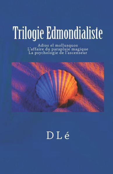 Cover for Daniel Lamande · Trilogie Edmondialiste (Paperback Book) (2017)