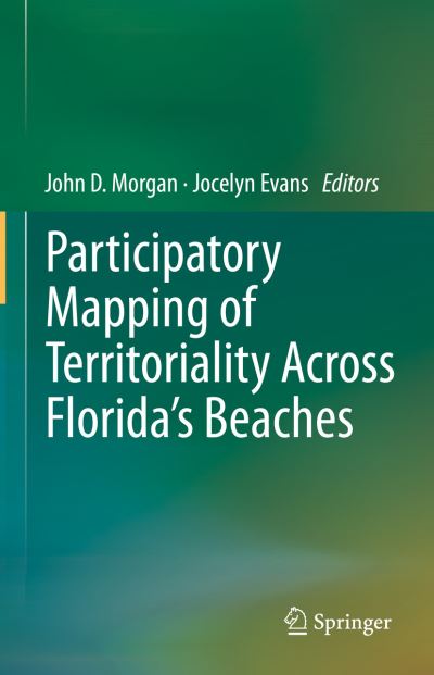 Cover for John D. Morgan · Participatory Mapping of Territoriality Across Florida’s Beaches (Hardcover Book) [2022 edition] (2022)