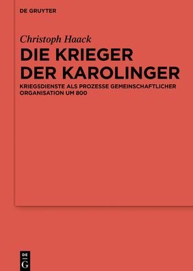 Cover for Haack · Die Krieger der Karolinger (Bog) (2019)