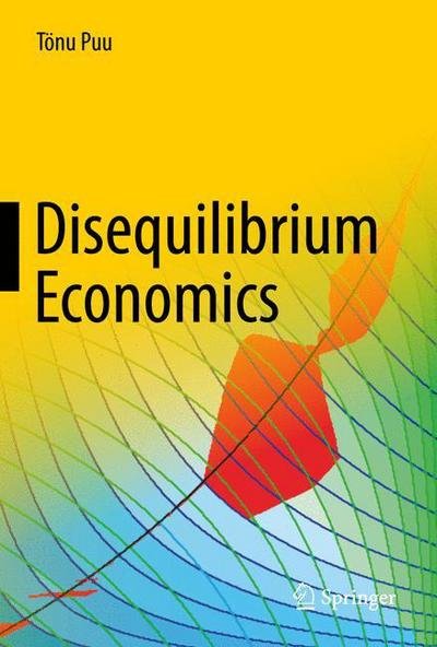 Cover for Toenu Puu · Disequilibrium Economics: Oligopoly, Trade, and Macrodynamics (Hardcover bog) [1st ed. 2018 edition] (2018)