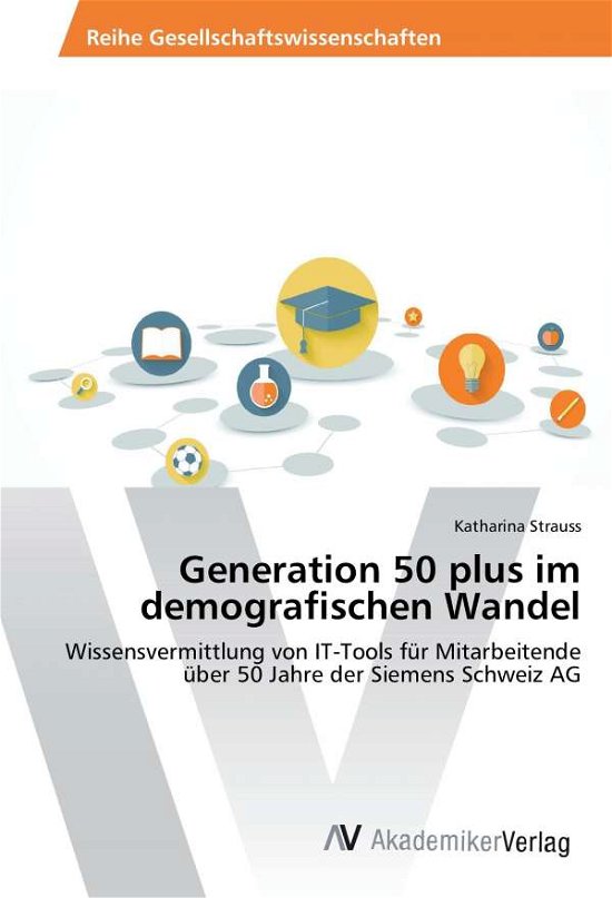 Cover for Strauss · Generation 50 plus im demografi (Buch)