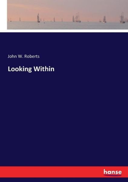 Cover for Roberts · Looking Within (Buch) (2017)