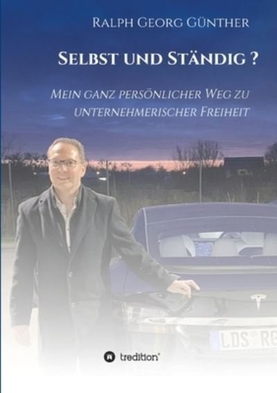 Cover for Ralph Georg Günther · Selbst und Ständig? (Paperback Book) (2021)