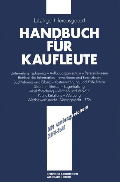 Cover for Lutz Irgel · Handbuch Fur Kaufleute (Paperback Book) [3rd 3. Aufl. 1991. Softcover Reprint of the Origin edition] (1991)