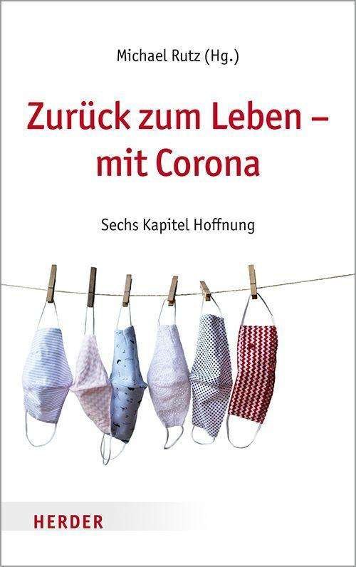 Cover for Michael Rutz · Zurück zum Leben - mit Corona (Paperback Book) (2021)