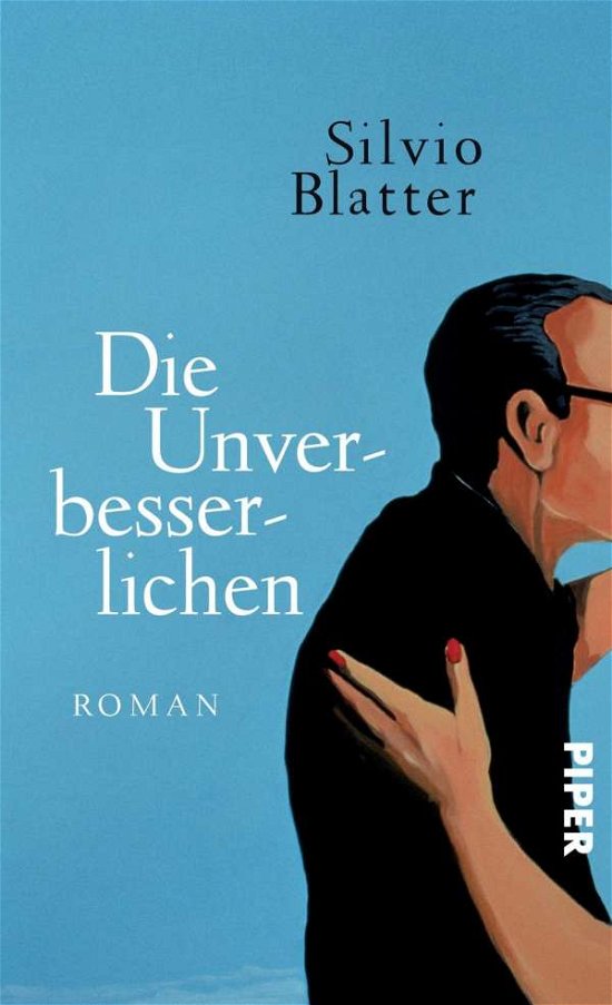 Cover for Blatter · Die Unverbesserlichen (Buch)