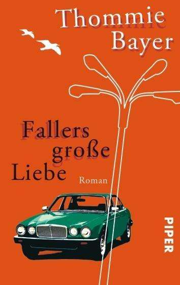 Cover for Thommie Bayer · Piper.07214 Bayer.Fallers.Liebe (Book)