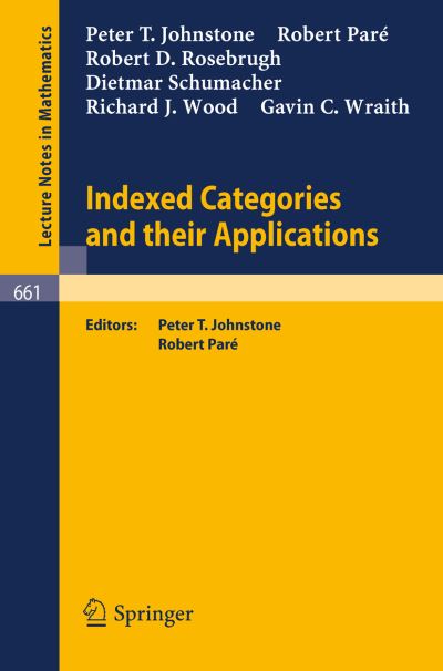 Cover for P.I. Johnstone · Indexed Categories and Their Applications - Lecture Notes in Mathematics (Paperback Book) [1978 edition] (1978)
