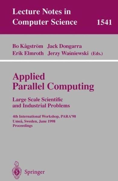 Cover for B Kagstrom · Applied Parallel Computing - Large Scale Scientific and Industrial Problems: 4th International Workshop, Para'98, Umea, Sweden, June 14-17, 1998, Proceedings - Lecture Notes in Computer Science (Pocketbok) (1998)
