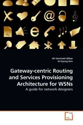 Cover for Akbar · Gateway-centric Routing and Servi (Book)