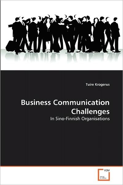 Cover for Tuire Krogerus · Business Communication Challenges: in Sino-finnish Organisations (Pocketbok) (2011)