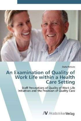 An Examination of Quality of Wo - Fortune - Boeken -  - 9783639431148 - 25 juni 2012