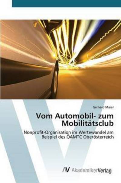 Cover for Maier Gerhard · Vom Automobil- Zum Mobilitatsclub (Paperback Book) (2015)
