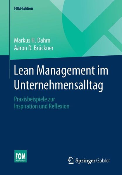 Cover for Markus H Dahm · Lean Management im Unternehmensalltag (Book) [1. Aufl. 2017 edition] (2017)