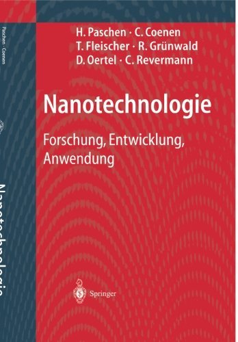 Cover for H Paschen · Nanotechnologie: Forschung, Entwicklung, Anwendung (Pocketbok) [German, Softcover Reprint of the Original 1st Ed. 2004 edition] (2014)