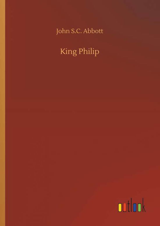 Cover for Abbott · King Philip (Buch) (2019)