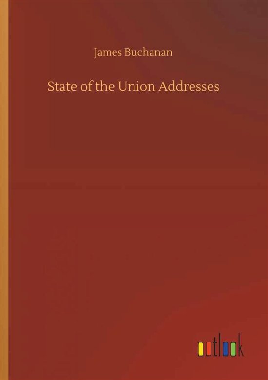 Cover for Buchanan · State of the Union Addresses (Book) (2019)