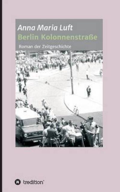 Cover for Luft · Berlin Kolonnenstraße (Bog) (2016)