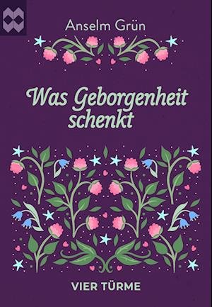 Cover for Anselm Grün · Was Geborgenheit Schenkt (Buch)