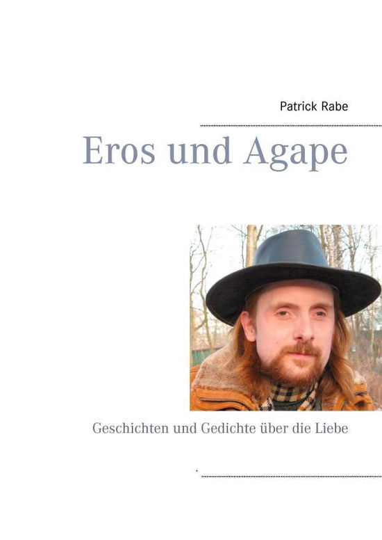 Cover for Rabe · Eros und Agape (Buch)