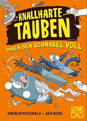 Cover for Andrew Mcdonald · Knallharte Tauben haben den Schnabel voll (Band 4) (Hardcover bog) (2021)