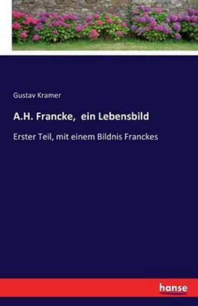 Cover for Kramer · A.H. Francke, ein Lebensbild dar (Book) (2016)