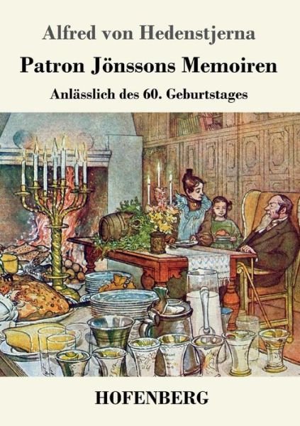Cover for Alfred Von Hedenstjerna · Patron Joenssons Memoiren: Anlasslich des 60. Geburtstages (Taschenbuch) (2019)