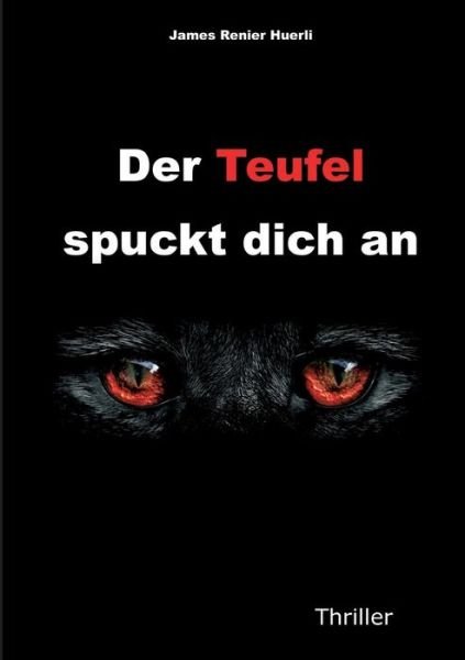 Cover for Huerli · Der Teufel spuckt dich an (Bok) (2017)