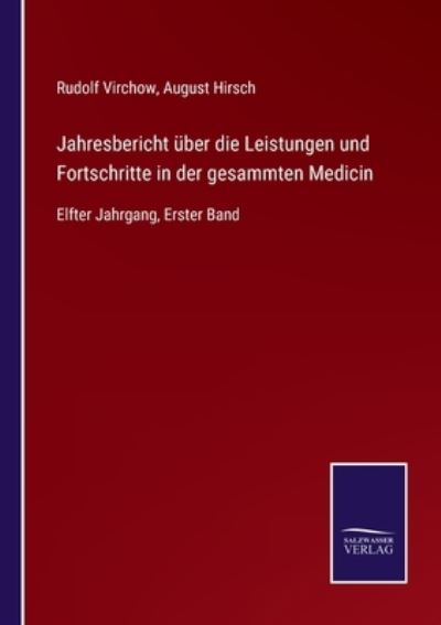 Cover for Rudolf Virchow · Jahresbericht uber die Leistungen und Fortschritte in der gesammten Medicin (Paperback Book) (2021)