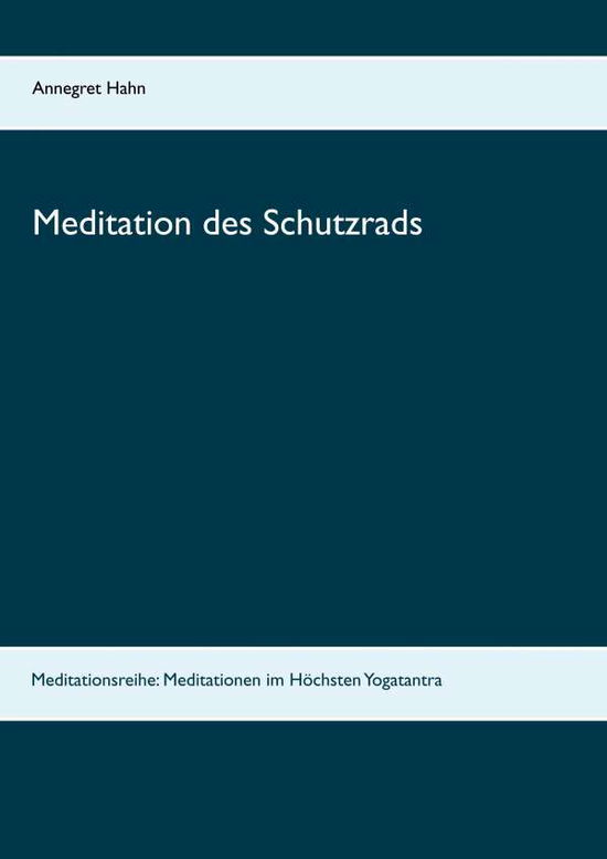 Cover for Hahn · Meditation des Schutzrads (N/A)