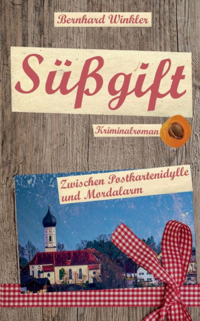 Cover for Bernhard Winkler · Sussgift (Paperback Book) (2021)