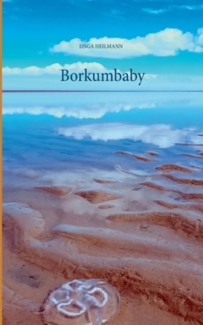 Cover for Inga Heilmann · Borkumbaby (Paperback Book) (2021)