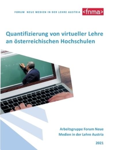 Cover for In Der Lehre Austria Forum Neue Medien · Quantifizierung von virtueller Lehre an oesterreichischen Hochschulen (Paperback Bog) (2021)
