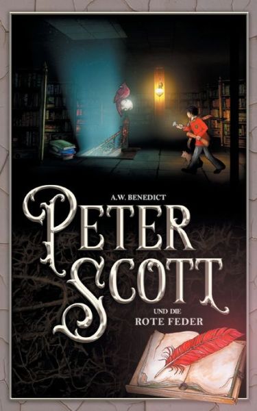 Cover for A. W. Benedict · Peter Scott und die rote Feder Band 3 (Paperback Book) (2021)