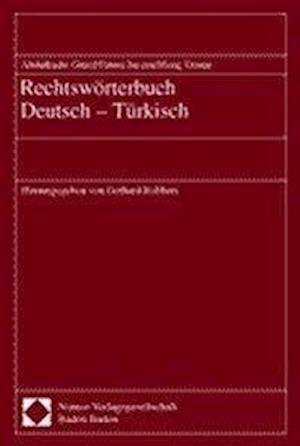 Rechtsw?rterbuch Deutsch- T?rkisch. Mit Definitionen und Beispielen. - Gerhard Robbers - Books - Nomos - 9783789075148 - November 29, 2001