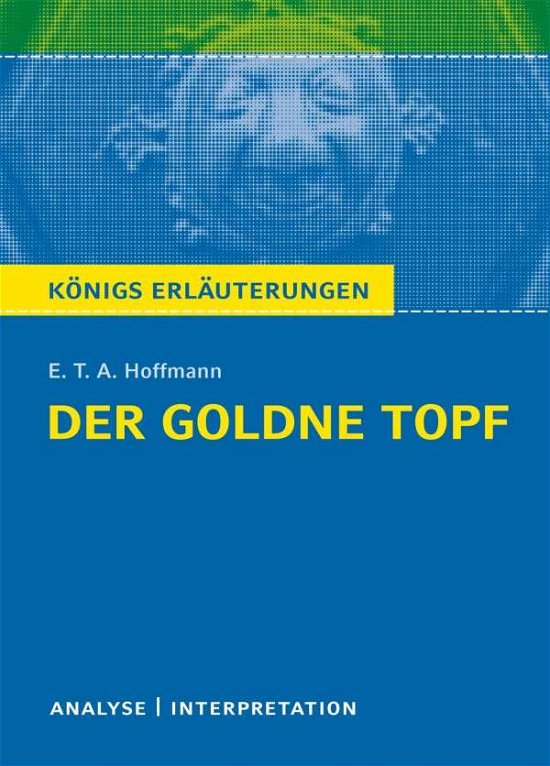Cover for E. T. A. Hoffmann · Königs Erl.Neu.474 Hoffmann.Goldne Topf (Book)