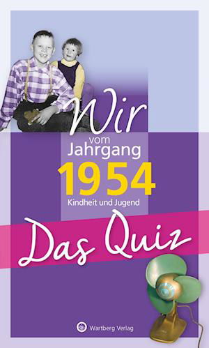 Wir vom Jahrgang 1954 - Das Quiz - Helmut Blecher - Książki - Wartberg - 9783831334148 - 26 października 2023