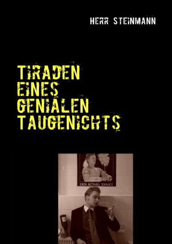 Cover for Herr Steinmann · Tiraden Eines Genialen Taugenichts (Paperback Book) [German edition] (2010)