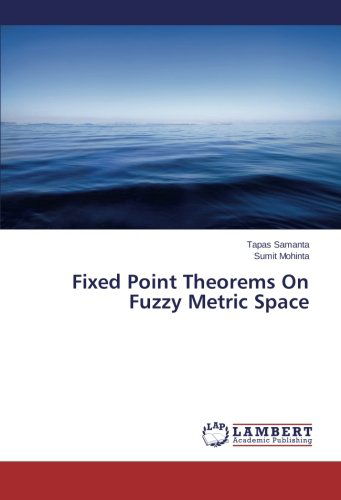 Cover for Sumit Mohinta · Fixed Point Theorems on Fuzzy Metric Space (Paperback Book) (2014)